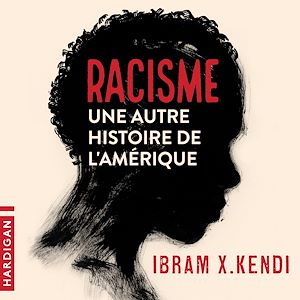 Téléchargez le livre :  Racisme : une autre histoire de l'Amérique
