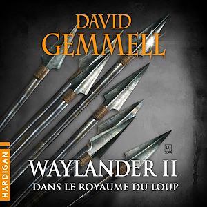 Téléchargez le livre :  Waylander II - Dans le royaume du loup