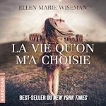 Télécharger le livre :  La vie qu'on m'a choisie