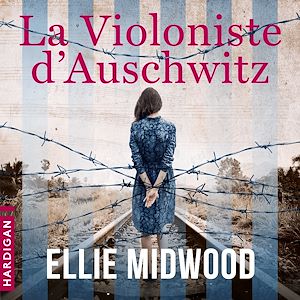 Téléchargez le livre :  La violoniste d'Auschwitz