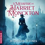 Télécharger le livre :  Le meurtre de Harriet Monckton