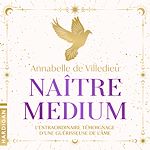 Télécharger le livre :  Naître médium