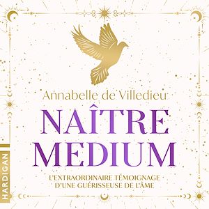 Téléchargez le livre :  Naître médium