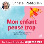 Télécharger le livre :  Mon enfant pense trop