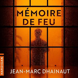 Téléchargez le livre :  Mémoire de feu