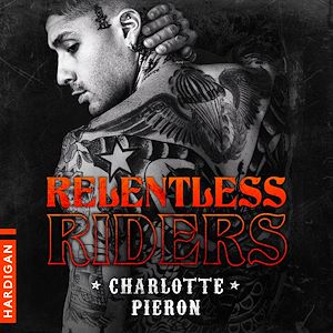 Téléchargez le livre :  Relentless riders