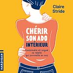 Télécharger le livre :  Chérir son ado intérieur
