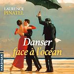 Télécharger le livre :  Danser face à l'océan