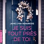 Télécharger le livre :  Je suis tout près de toi