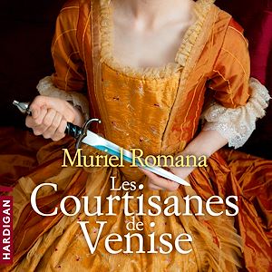 Téléchargez le livre :  Les courtisanes de Venise