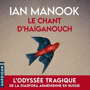 Téléchargez le livre :  Le Chant d'Haïganouch