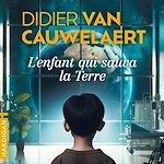 Télécharger le livre :  L'Enfant qui sauva la Terre