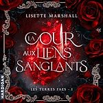 Télécharger le livre :  La Cour aux liens sanglants