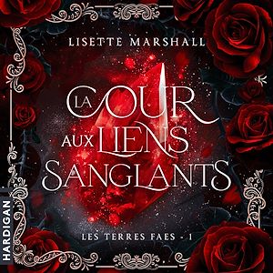 Téléchargez le livre :  La Cour aux liens sanglants