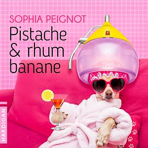 Téléchargez le livre :  Pistache & rhum banane