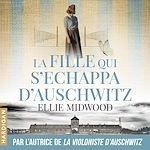 Télécharger le livre :  La Fille qui s'échappa d'Auschwitz