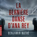 Télécharger le livre :  La Dernière danse d'Ana Rey