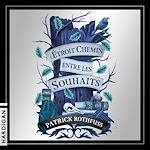 Télécharger le livre :  L'étroit chemin entre les souhaits