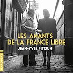 Télécharger le livre :  Les Amants de la France libre