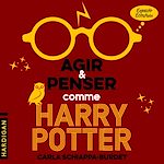 Télécharger le livre :  Agir et penser comme Harry Potter