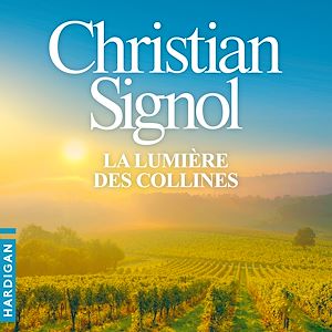Téléchargez le livre :  La lumière des collines