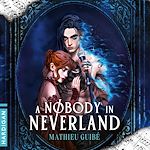 Télécharger le livre :  A Nobody in Neverland
