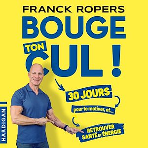 Téléchargez le livre :  Bouge ton cul !