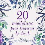 Télécharger le livre :  20 Méditations pour traverser le deuil