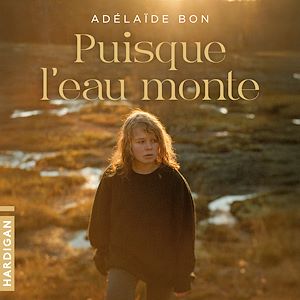 Téléchargez le livre :  Puisque l'eau monte