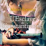 Télécharger le livre :  L'esclave de Constantinople