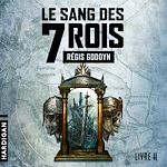 Télécharger le livre :  Le sang des 7 Rois - Livre II