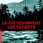 Download this eBook Là où sombrent les secrets