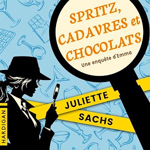 Téléchargez le livre :  Spritz, cadavres et chocolats