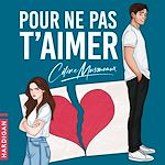 Download this eBook Pour ne pas t'aimer
