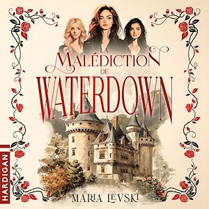 Téléchargez le livre :  La Malédiction de Waterdown
