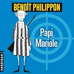 Télécharger le livre :  Papi Mariole