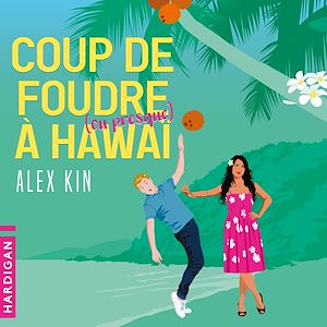 Download the eBook: Coup de foudre (ou presque) à Hawaï