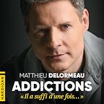 Download this eBook Addictions : « Il a suffi d'une fois… »
