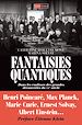 Télécharger le livre :  Fantaisies Quantiques