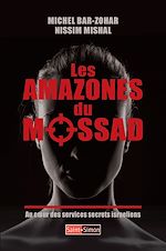 Télécharger le livre :  Les Amazones du Mossad au coeur des services secrets israeliens