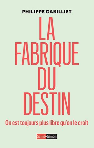 Téléchargez le livre :  La fabrique du destin