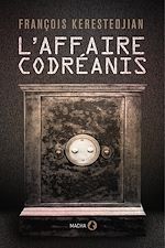 Télécharger le livre :  L'Affaire Codréanis