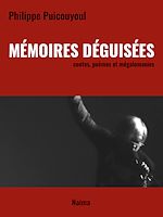 Télécharger le livre :  Mémoires déguisées