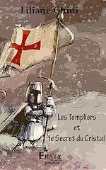 Télécharger le livre :  Le Templier et le Secret du Cristal