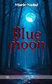 Télécharger le livre :  BlueMoon
