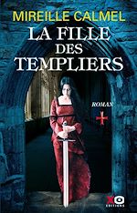 Télécharger le livre :  La fille des Templiers - Tome 1