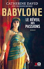 Télécharger le livre :  Babylone - Le réveil des passions - Tome 1