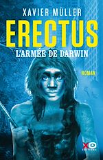 Télécharger le livre :  Erectus - L'armée de Darwin