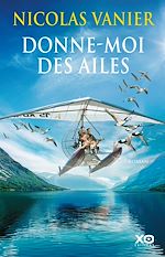 Télécharger le livre :  Donne-moi des ailes