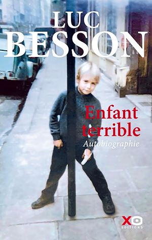 Téléchargez le livre :  Enfant terrible - Autobiographie
